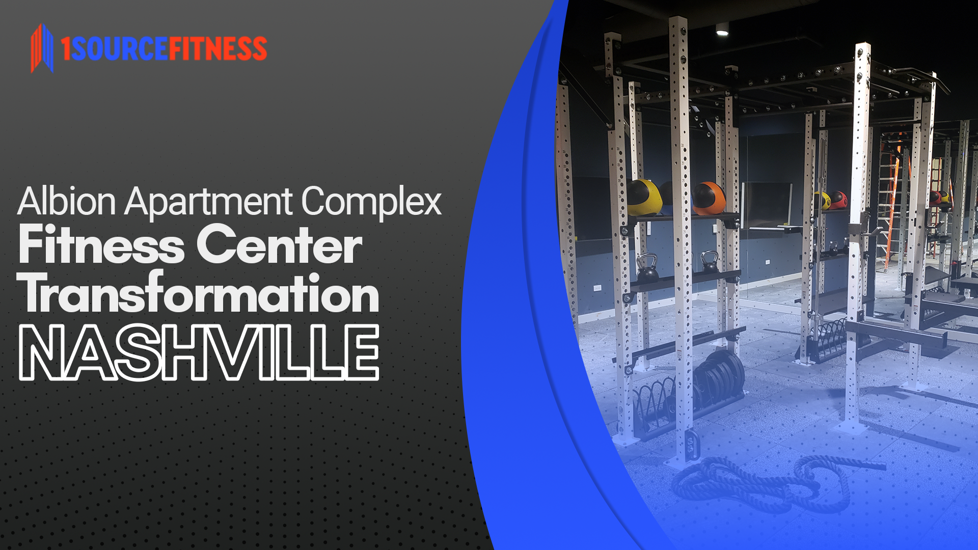 Gym equipment with the text "Albion Apartment Complex Fitness Center Transformation in Nashville" 